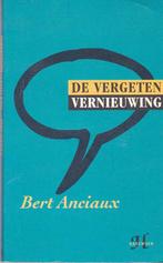 Bert Anciaux - De vergeten vernieuwing., Gelezen, Maatschappij en Samenleving, Ophalen of Verzenden