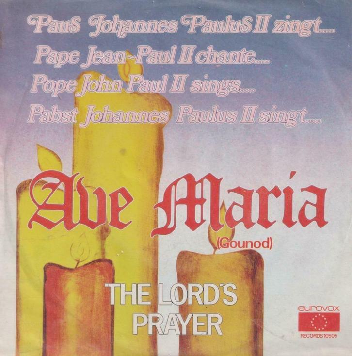 Paus Johannes Paulus II – Ave Maria / The Lord’s prayer, Cd's en Dvd's, Vinyl Singles, Gebruikt, Single, Meditatie en Spiritualiteit