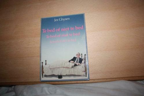 Te bed of niet te bed – Jos Ghysen Uitgeverij : brt uitgave, Boeken, Overige Boeken, Gelezen, Ophalen of Verzenden