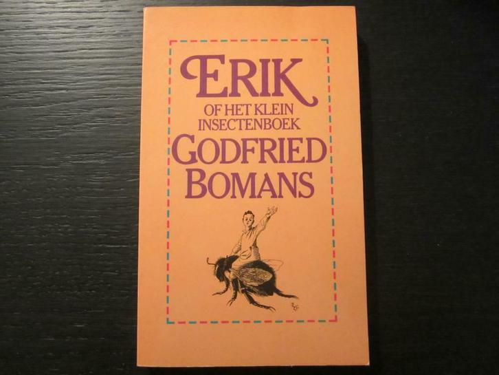 Erik of het klein insectenboek -Godfried  Bomans-, Boeken, Literatuur, Ophalen of Verzenden