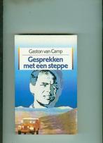 Gesprekken met een steppe Gaston van Camp, Boeken, Ophalen of Verzenden, Zo goed als nieuw