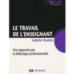 Le Travail De L'enseignant - Une Approche Par La Didactique, Boeken, Wetenschap, Nieuw, Vinatier Isabelle, Ophalen of Verzenden