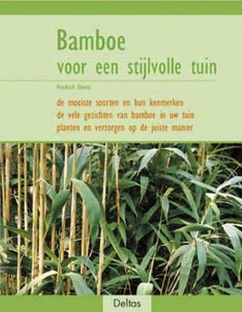 Bamboe voor een stijlvolle tuin, Livres, Nature, Enlèvement