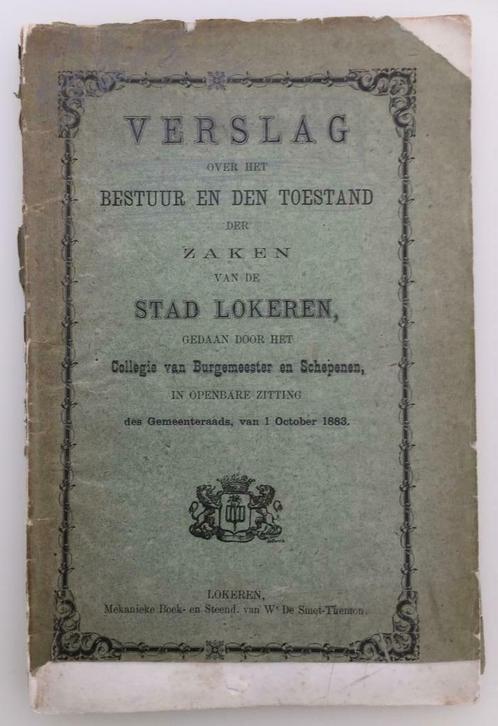 Verslag over het bestuur en den toestand der zaken Lokeren, Boeken, Geschiedenis | Stad en Regio, Ophalen of Verzenden