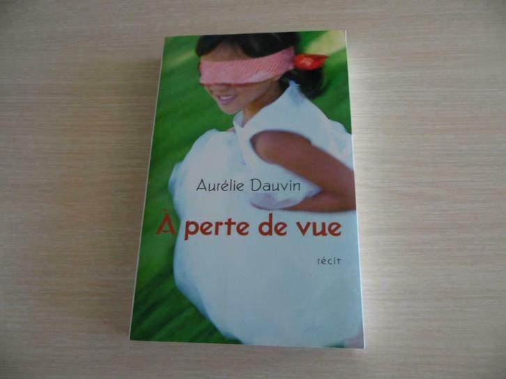 À PERTE DE VUE        AURÉLIE   DAUVIN, Boeken, Biografieën, Zo goed als nieuw, Overige, Ophalen of Verzenden
