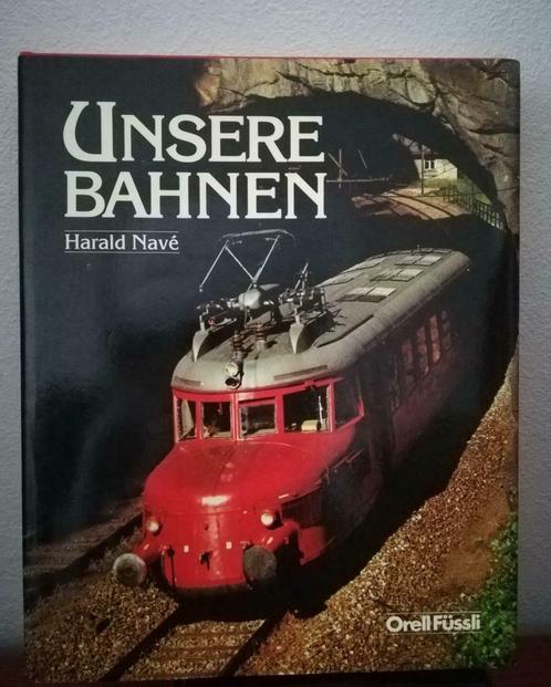 Unsere Bahnen (Harald Navé / 1984), Boeken, Vervoer en Transport, Zo goed als nieuw, Trein, Ophalen of Verzenden