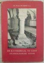 De kathedraal te Gent - Archeologische Studie - F. De Smidt, Ophalen of Verzenden, Gelezen, Overige onderwerpen