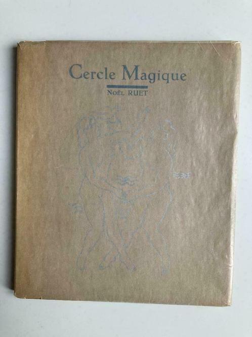 Cercle Magique - Noël Ruet (Edgar Scauflaire) 1931, Antiquités & Art, Antiquités | Livres & Manuscrits, Enlèvement ou Envoi