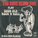 The Dave Clark Five – Play good old rock ‘n’ Roll - Single, 7 pouces, Pop, Enlèvement ou Envoi, Single