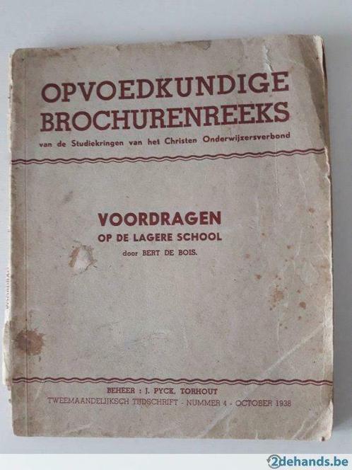 opvoedkundige Brochurenreeks - voordragen - lagere school -, Antiek en Kunst, Antiek | Boeken en Manuscripten
