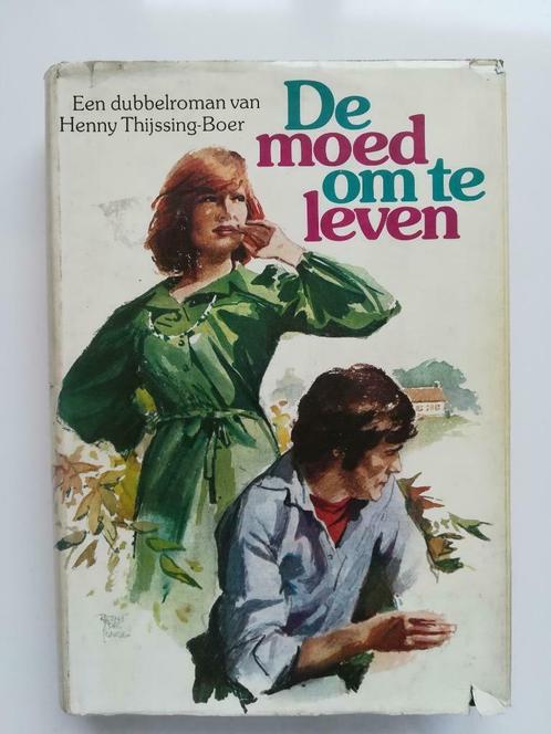 De moed om te leven (Dubbelroman / Henny Thijssing-Boer), Livres, Livres régionalistes & Romans régionalistes, Comme neuf, Enlèvement ou Envoi