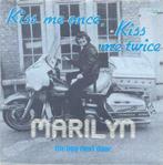Marilyn – Kiss me once, kiss me twice -  Single – 45 rpm, Cd's en Dvd's, Vinyl | Nederlandstalig, Ophalen of Verzenden