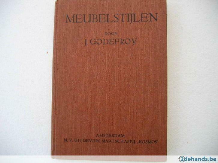 Beknopt overzicht van de Meubelstijlen door J. Godefroy., Boeken, Overige Boeken, Gelezen