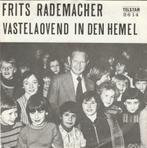 45T: Frits Rademacher: Vastelaovend in den hemel : Telstar, Cd's en Dvd's, Vinyl | Nederlandstalig, Ophalen of Verzenden, Overige formaten
