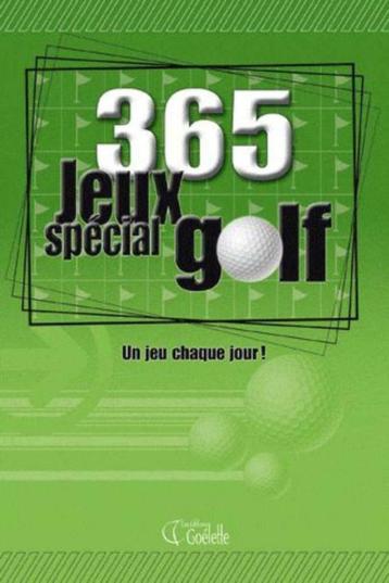 365 jeux spécial golf un jeu chaque jour! Editions Goëlette, Enlèvement ou Envoi, Comme neuf, Autres sujets/thèmes