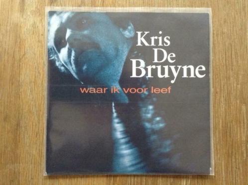 single kris de bruyne, Cd's en Dvd's, Vinyl Singles, Single, Nederlandstalig, 7 inch, Ophalen of Verzenden