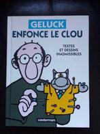 Geluck enfonce le clou (le Chat), Boeken, Ophalen of Verzenden, Geluck