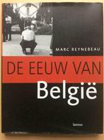 De eeuw van België - Marc Reynebeau (Lannoo, 1999), Boeken, Geschiedenis | Nationaal, Ophalen of Verzenden