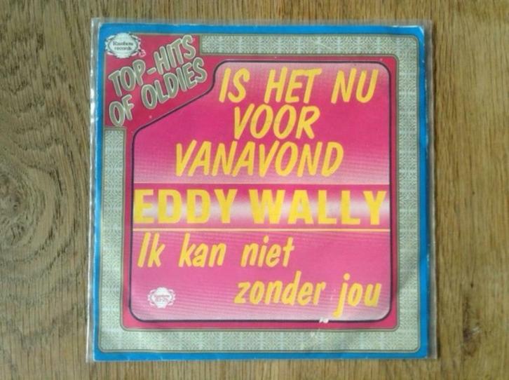 single eddy wally, CD & DVD, Vinyles Singles, Single, En néerlandais, 7 pouces, Enlèvement ou Envoi