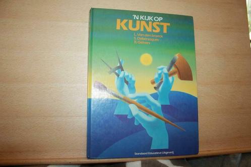 ’N Kijk op Kunst – L.Van den broeck, S.Debersaques, R.Geiver, Boeken, Kunst en Cultuur | Beeldend, Gelezen, Overige onderwerpen