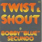 Bobby Blue Secundo -  Twist & Shout - Single, Gebruikt, 7 inch, Single, Ophalen of Verzenden