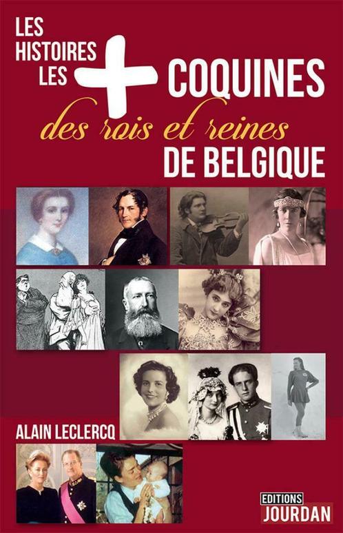 Histoires les + coquines des rois et reines de Belgique, Livres, Histoire mondiale, Neuf