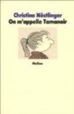 On m'appelle Tamanoir Christine Nöstlinger, Livres, Enlèvement ou Envoi, Utilisé, Europe autre