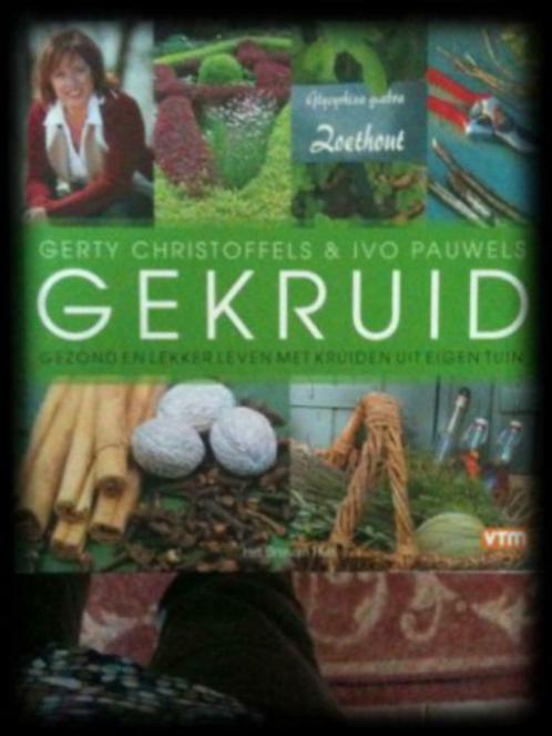 Gekruid, Gerty Christoffels en Ivo Pauwels, Boeken, Kookboeken, Ophalen of Verzenden