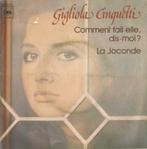 Gigliola Cinquetti – Comment fait-elle, dis-moi? / La Jocond, CD & DVD, 7 pouces, Pop, Enlèvement ou Envoi, Single