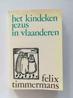 Het kindeken Jezus in Vlaanderen (Felix Timmermans), Gelezen, Ophalen of Verzenden, België, Felix Timmermans