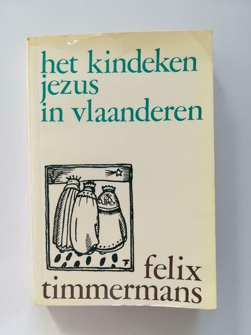 Het kindeken Jezus in Vlaanderen (Felix Timmermans), Livres, Romans, Utilisé, Belgique, Enlèvement ou Envoi