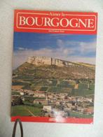 aimer la Bourgogne, Boeken, Reisgidsen, Ophalen of Verzenden, Nieuw