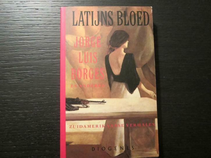 Latijns bloed  -JorgeLuis Borges en anderen-, Boeken, Literatuur, Ophalen of Verzenden