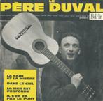 Le Père Duval – La faim et la misere / Dans la ciel + 2 – EP, Cd's en Dvd's, Vinyl Singles, Gebruikt, 7 inch, Ophalen of Verzenden
