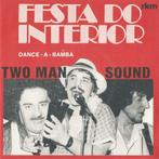 Two Man Sound – Festa do interior / Dance-a-bamba - Single, Ophalen of Verzenden, 7 inch, Single, Dance