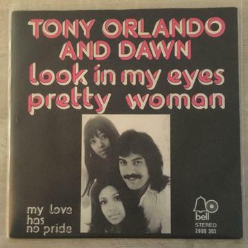 7" Tony Orlando & Dawn - Look In My Eyes Pretty Woman VG+, Cd's en Dvd's, Verzenden, 7 inch, Pop, Single