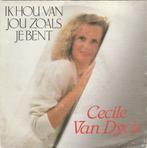 45T: Cecile Van Dijck: Ik hou van jou zoals je bent, Cd's en Dvd's, Vinyl | Nederlandstalig, Ophalen of Verzenden, Overige formaten