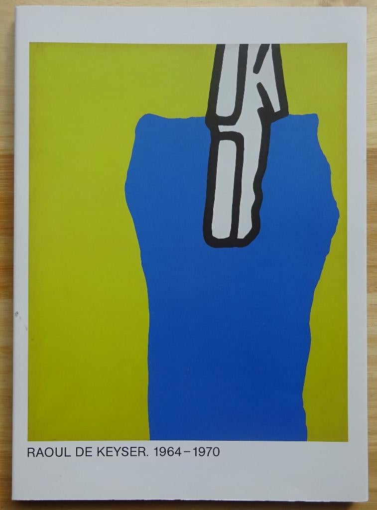 Raoul De Keyser, werken 1964-1970, Mudel, 2013 Jan Hoet, Ophalen of Verzenden, Nieuw, Schilder- en Tekenkunst