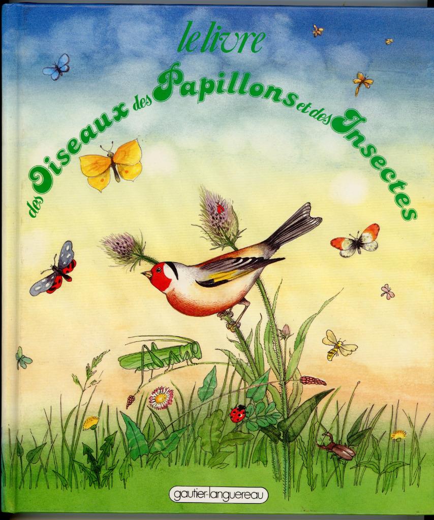 Livre des Oiseaux, Papillons et Insectes Seguin-Fontès, Garçon ou Fille, Enlèvement ou Envoi, Comme neuf, Livre de lecture