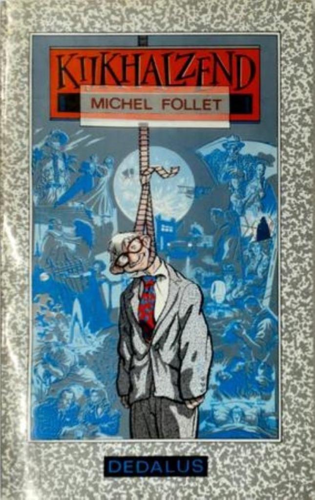 Kijkhalzend, Neuf, Enlèvement ou Envoi, Follet Michel, Histoires