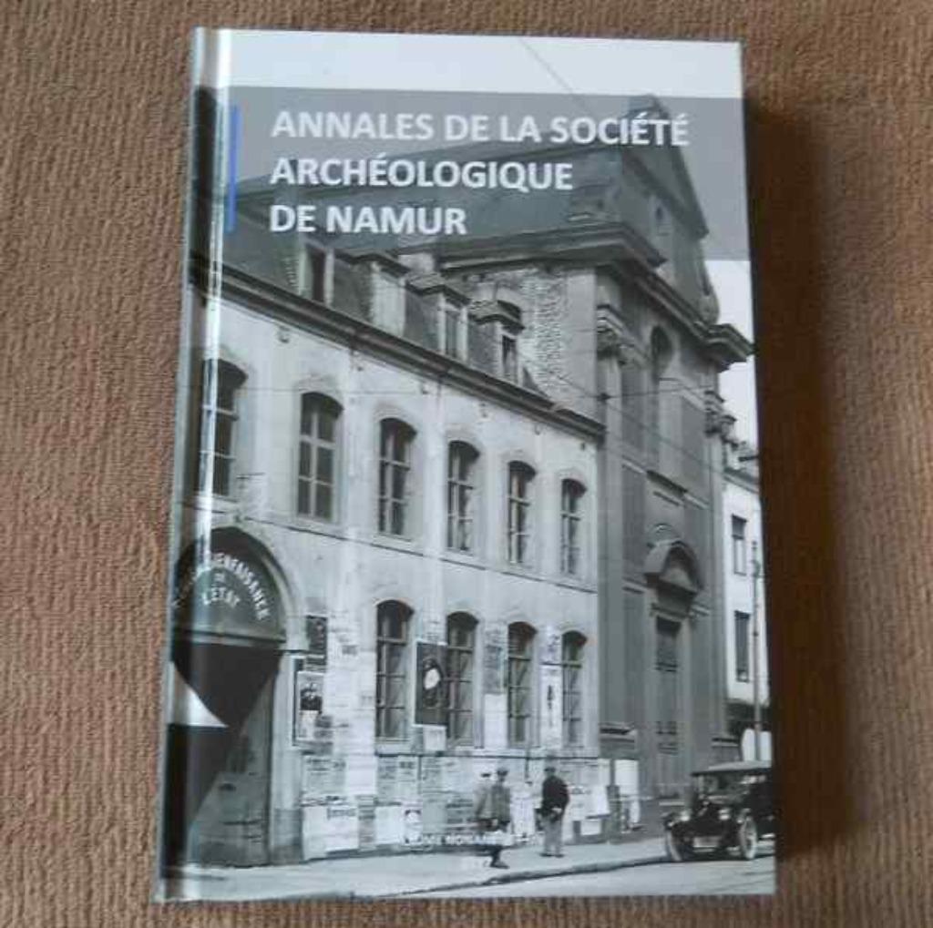 Annales de la Société Archéologique de Namur - T. 91 - 2017, Ophalen of Verzenden, Gelezen