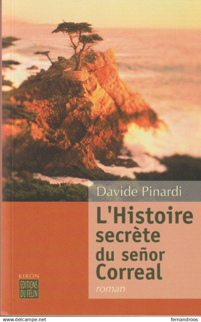 L'HISTOIRE SECRETE DU SENOR CORREAL DAVIDE PINARDI 2001 LIVR, Ophalen of Verzenden, Nieuw, Europa overig
