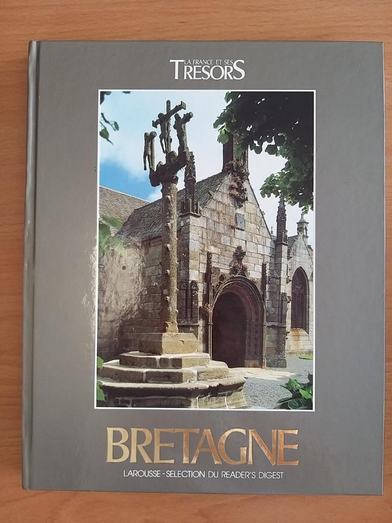 Bretagne, la France et ses trésors Larousse Reader's Digest, Enlèvement ou Envoi, Neuf, Larousse, Europe