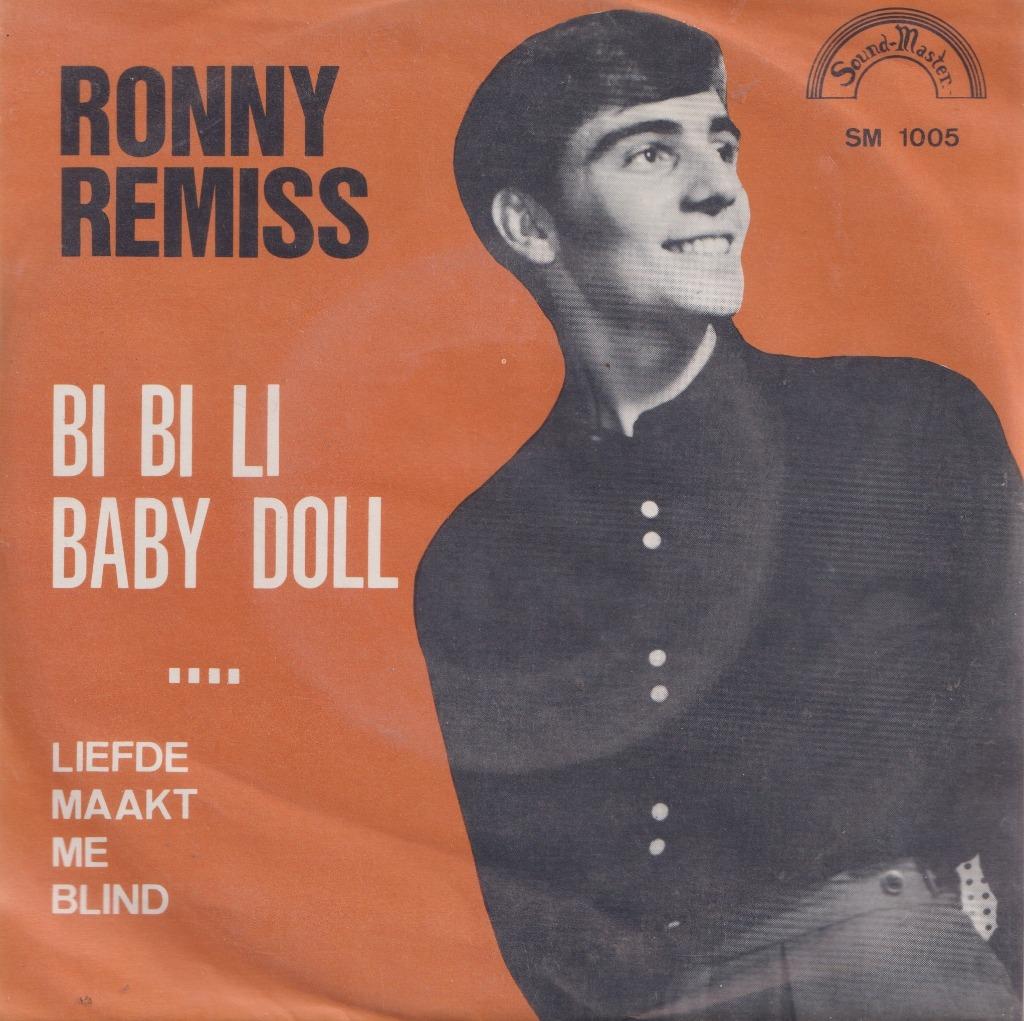 Ronny Remiss – Bi Bi Li Baby Doll / Liefde maakt me blind –, Ophalen of Verzenden, Gebruikt, Nederlandstalig