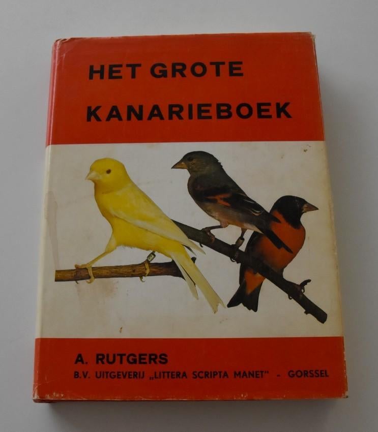 Het grote kanarieboek, Livres, Animaux & Animaux domestiques, Comme neuf, Oiseaux, Enlèvement ou Envoi, Rutgers