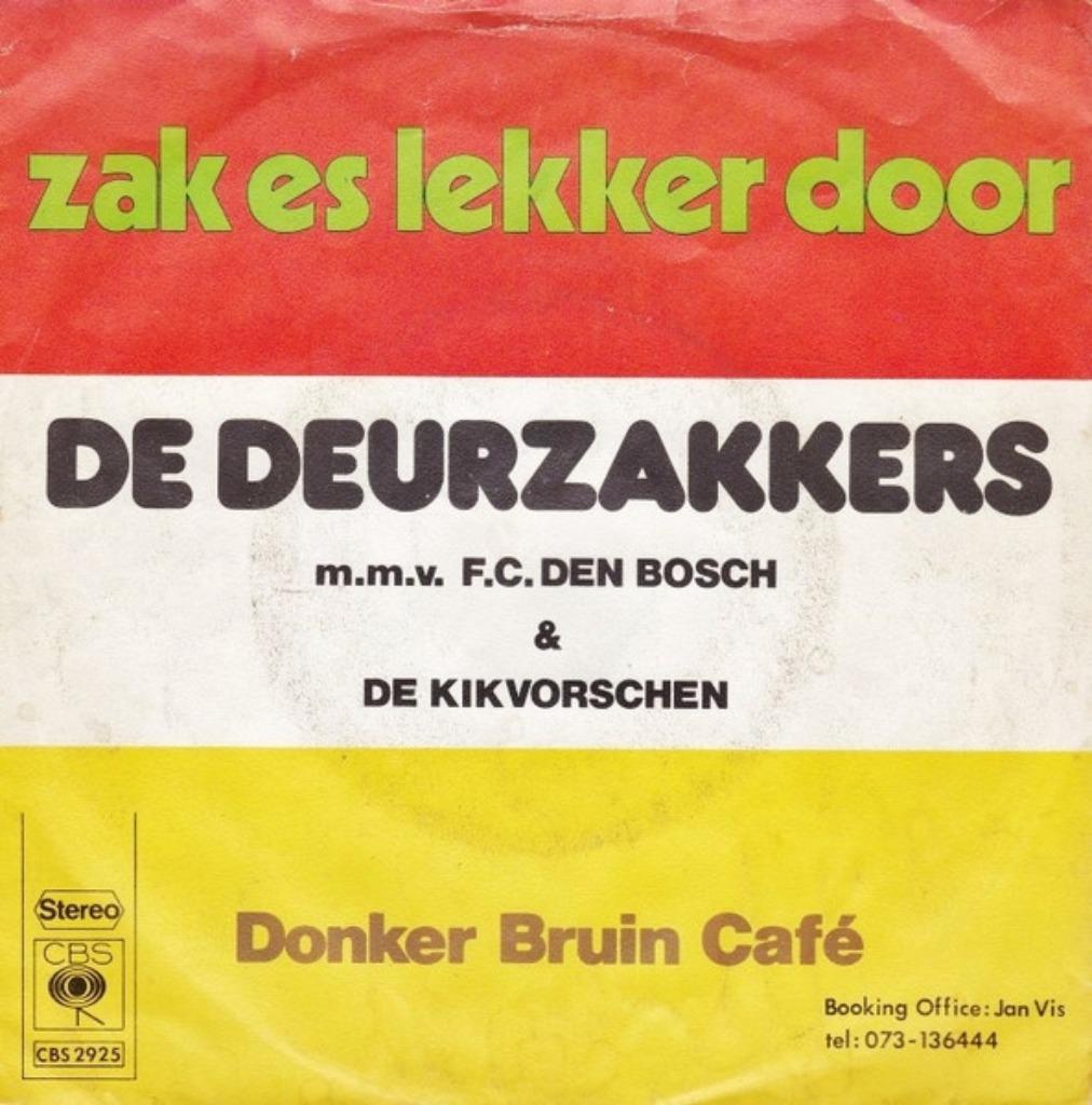 De Deurzakkers - Zak Es Lekker Door, 7 inch, Single, Ophalen of Verzenden, Zo goed als nieuw