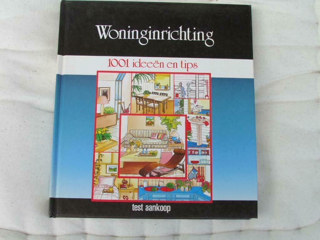 Woninginrichting - 1001 ideeen en tips, Ophalen of Verzenden, Zo goed als nieuw