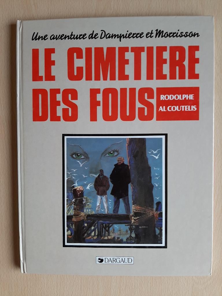 BD Le cimetière des fous (une aventure de Dampierre et Morri, Boeken, Eén stripboek, Ophalen of Verzenden, Gelezen