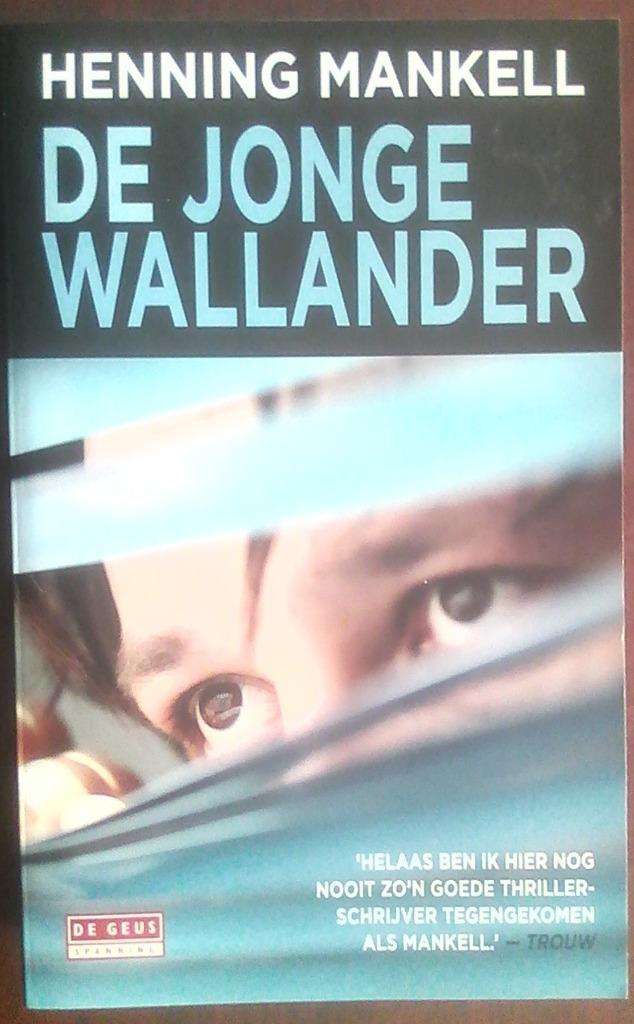 Hening Mankell : De jonge Wallander, Enlèvement ou Envoi, Comme neuf