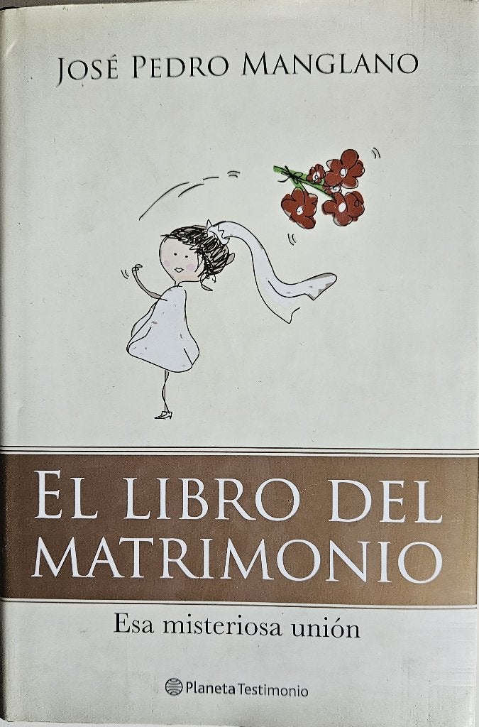 Le livre des mariages - José Pedro Manglano - 2010, Livres, Christianisme | Catholique, Enlèvement ou Envoi, Comme neuf, José Pedro Manglano